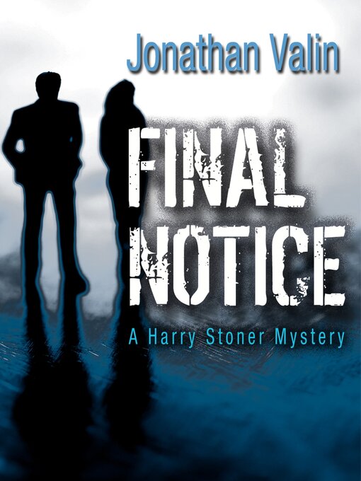 Title details for Final Notice by Jonathan Valin - Available